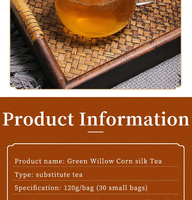 Green Willow Corn silk Tea Healthy Herb Tea Bag 120g